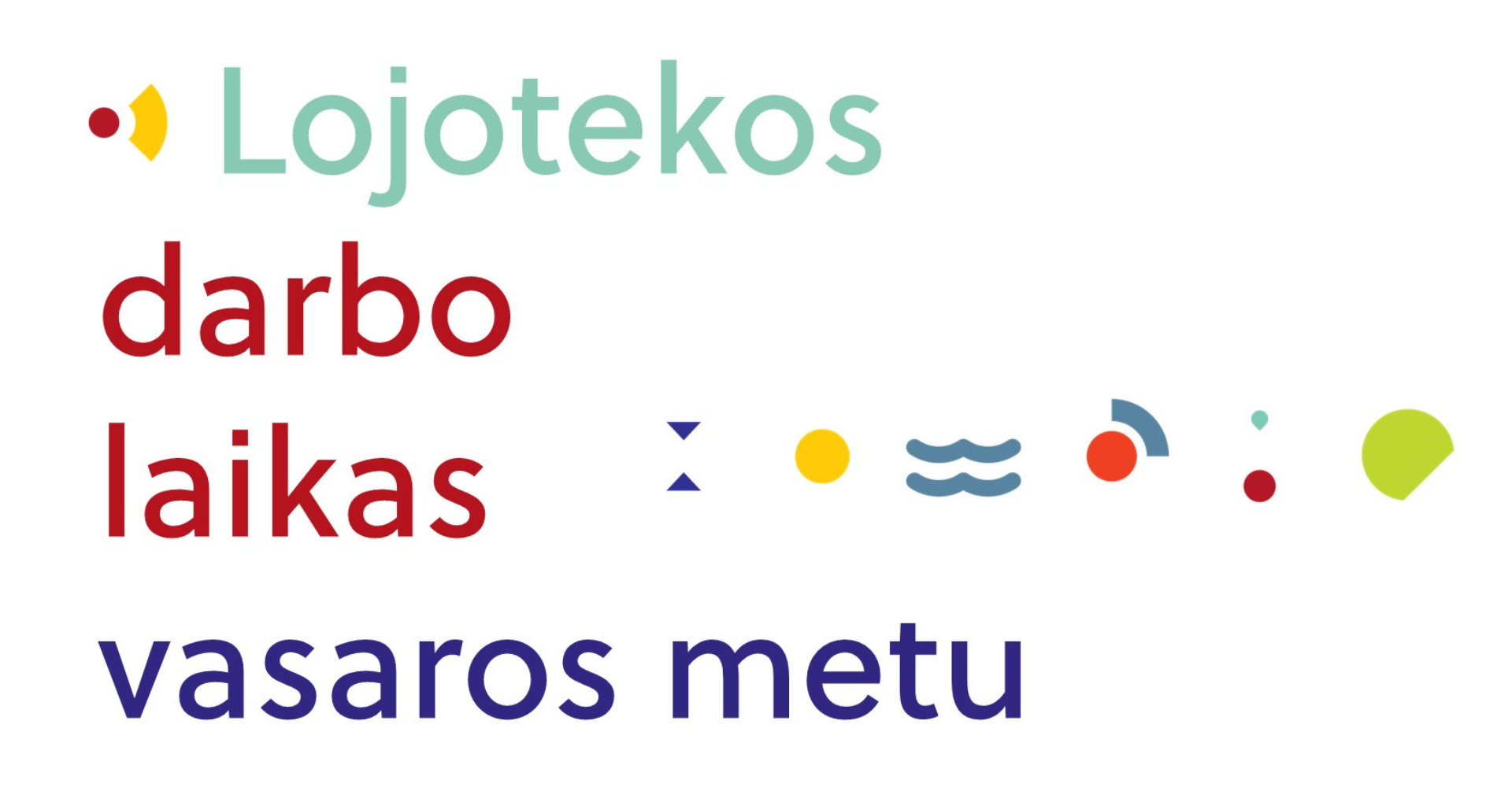 Lojotekos darbo laikas vasaros metu