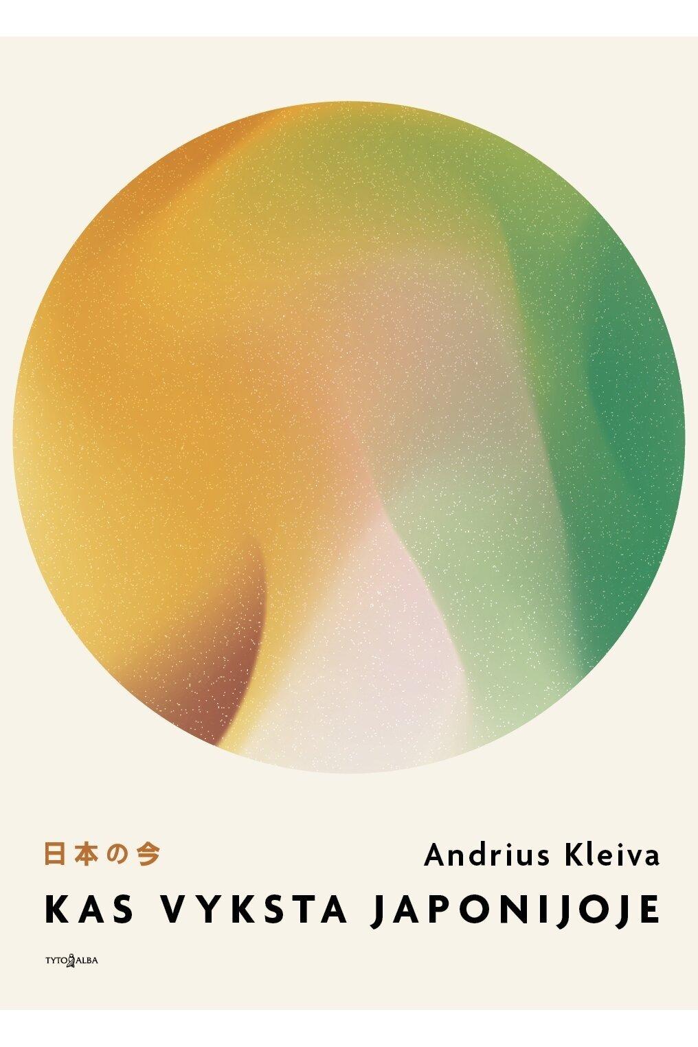 Kas vyksta Japonijoje. Andrius Kleiva