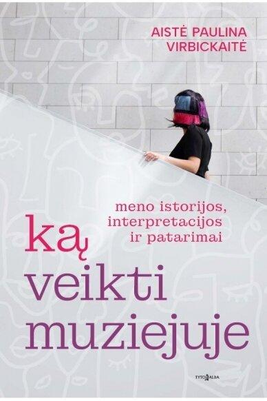 ka veikti muziejuje 1